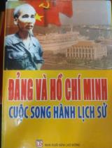 Đảng và Hồ Chí Minh - Cuộc song hành lịch sử  