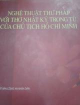 Nghệ thuật thư pháp với thơ Nhật ký trong tù của Chủ tịch Hồ CHí Minh  