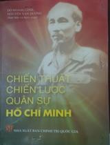 Chiến thuật chiến lược quân sự Hồ Chí Minh  
