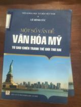 Một số vấn đề văn hóa Mỹ từ sau chiến tranh thế giới thứ Hai  