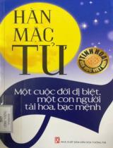 Hàn Mặc Tử  Một cuộc đời dị biệt, một con người tài hoa, bạc mệnh 
