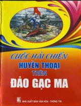Cuộc hải chiến huyền thoại trên đảo Gạc Ma  