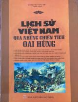 Lịch sử Việt Nam qua những chiến tích oai hùng  
