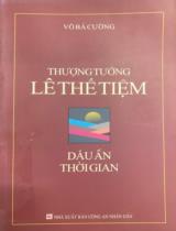 Thượng tướng Lê Thế Tiệm dấu ấn thời gian  