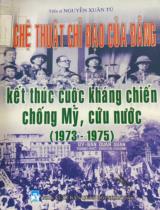 Nghệ thuật chỉ đạo của Đảng kết thúc cuộc kháng chiến chống Mỹ, cứu nước (1973 - 1975)  