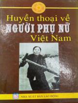 Huyền thoại về người phụ nữ Việt Nam  