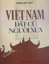 Việt Nam đất cũ người xưa  